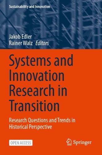 Systems and Innovation Research in Transition: Research Questions and Trends in Historical Perspective.