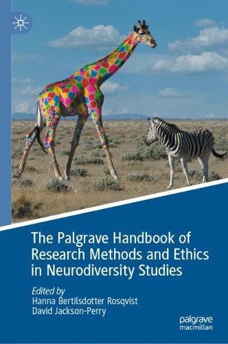 The Palgrave Handbook of Research Methods and Ethics in Neurodiversity Studies.