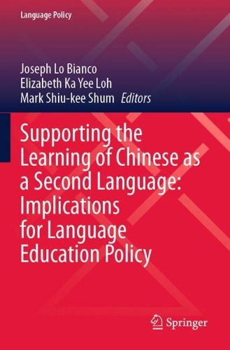 Supporting the Learning of Chinese as a Second Language: Implications for Language Education Policy.