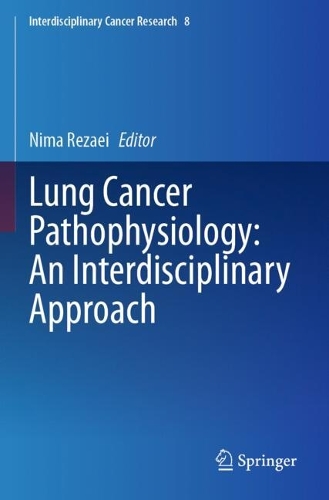 Lung Cancer Pathophysiology: An Interdisciplinary Approach.