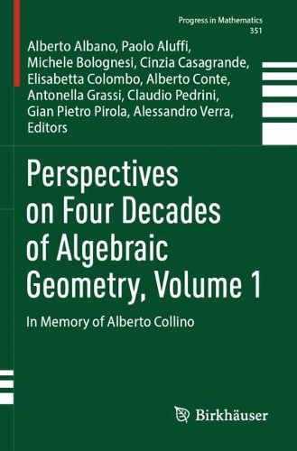 Perspectives on Four Decades of Algebraic Geometry, Volume 1