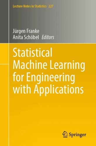 Statistical Machine Learning for Engineering with Applications.