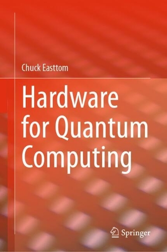 Hardware for Quantum Computing. 2024 ed.