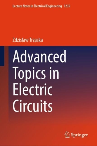 Advanced Topics in Electric Circuits. 2024 ed.