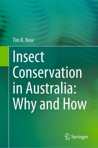 Insect Conservation in Australia: Why and How. 2024 ed.