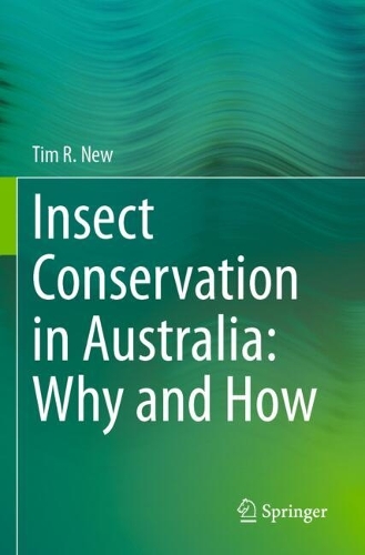 Insect Conservation in Australia: Why and How.