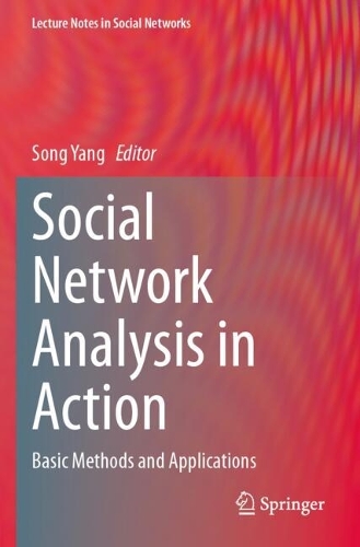 Social Network Analysis in Action: Basic Methods and Applications.