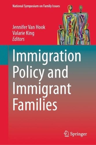 Immigration Policy and Immigrant Families.