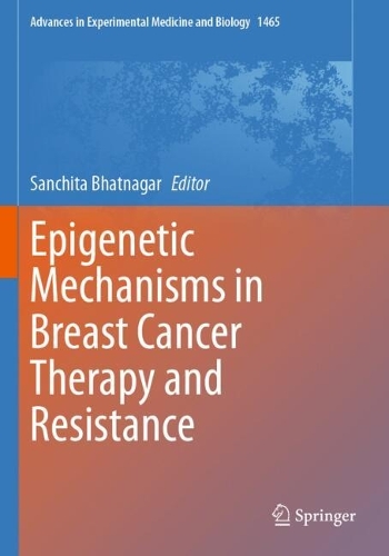 Epigenetic Mechanisms in Breast Cancer Therapy and Resistance.