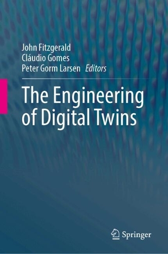 The Engineering of Digital Twins. 2024 ed.