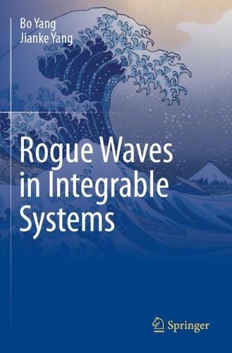 Rogue Waves in Integrable Systems.
