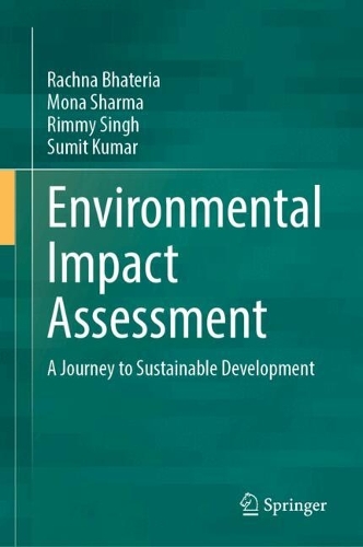 Environmental Impact Assessment: A Journey to Sustainable Development. 2024 ed.