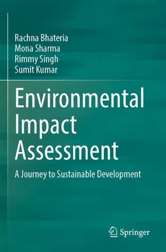 Environmental Impact Assessment: A Journey to Sustainable Development.