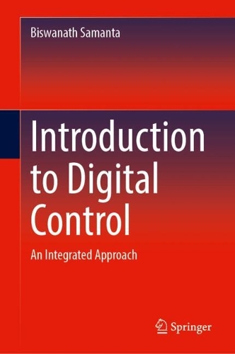 Introduction to Digital Control: An Integrated Approach. 2024 ed.
