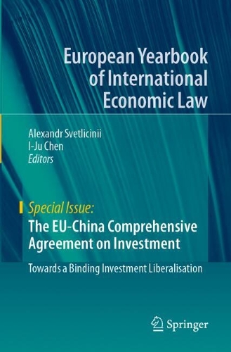 The EU-China Comprehensive Agreement on Investment: Towards a Binding Investment Liberalisation.