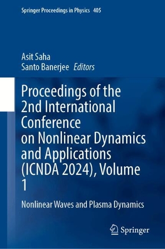 Proceedings of the 2nd International Conference on Nonlinear Dynamics and Applications (ICNDA 2024), Volume 1: Nonlinear Waves and Plasma Dynamics. 2024 ed.
