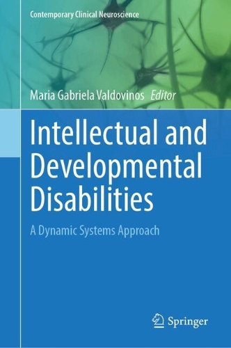 Intellectual and Developmental Disabilities: A Dynamic Systems Approach. 2024 ed.
