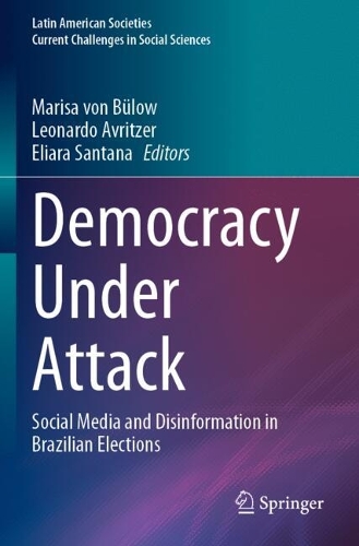Democracy Under Attack: Social Media and Disinformation in Brazilian Elections.