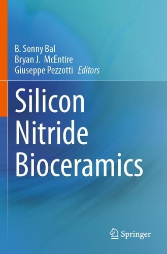 Silicon Nitride Bioceramics.