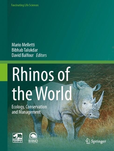 Rhinos of the World: Ecology, Conservation and Management. 2024 ed.