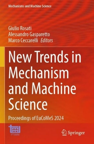 New Trends in Mechanism and Machine Science: Proceedings of EuCoMeS 2024.