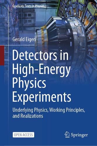 Detectors in High-Energy Physics Experiments: Underlying Physics, Working Principles, and Realizations. 2025 ed.