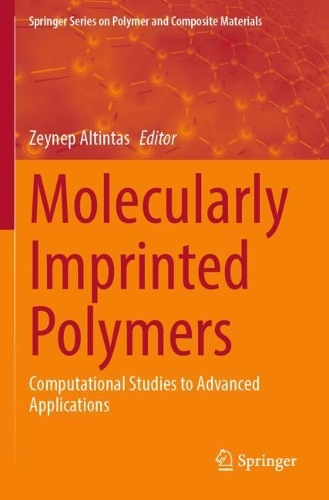 Molecularly Imprinted Polymers: Computational Studies to Advanced Applications.