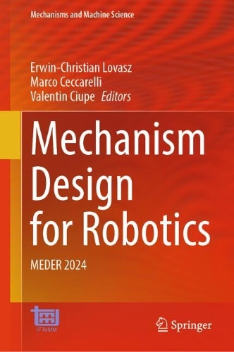 Mechanism Design for Robotics: MEDER 2024. 2024 ed.