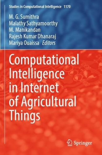 Computational Intelligence in Internet of Agricultural Things.
