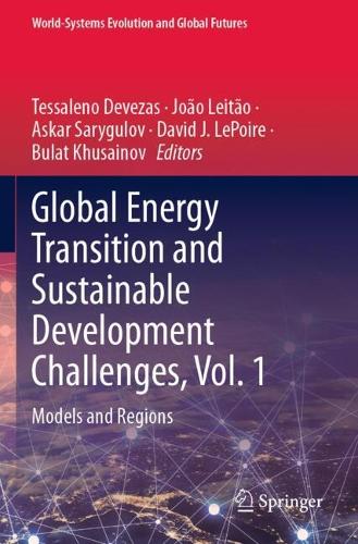 Global Energy Transition and Sustainable Development Challenges, Vol. 1: Models and Regions.