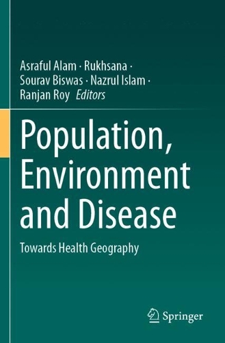 Population, Environment and Disease: Towards Health Geography.