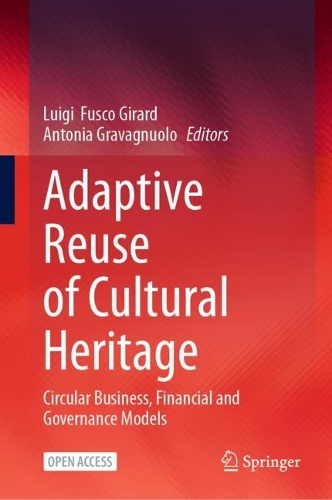 Adaptive Reuse of Cultural Heritage: Circular Business, Financial and Governance Models. 2025 ed.