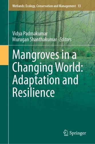 Mangroves in a Changing World: Adaptation and Resilience. 2024 ed.