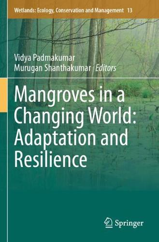 Mangroves in a Changing World: Adaptation and Resilience.