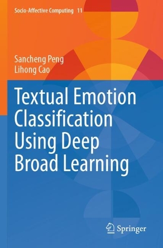 Textual Emotion Classification Using Deep Broad Learning.