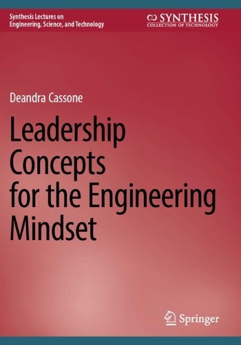 Leadership Concepts for the Engineering Mindset.