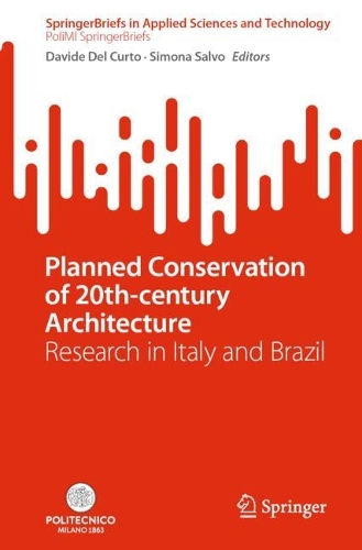 Planned Conservation of 20th-century Architecture: Research in Italy and Brazil. 2024 ed.