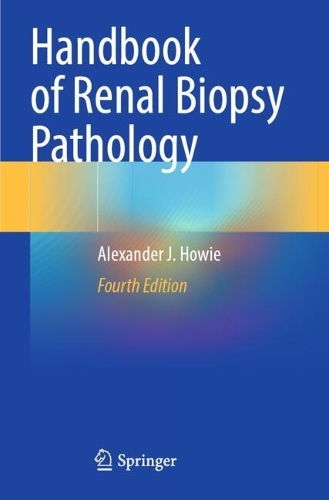 Handbook of Renal Biopsy Pathology. Fourth Edition 2024