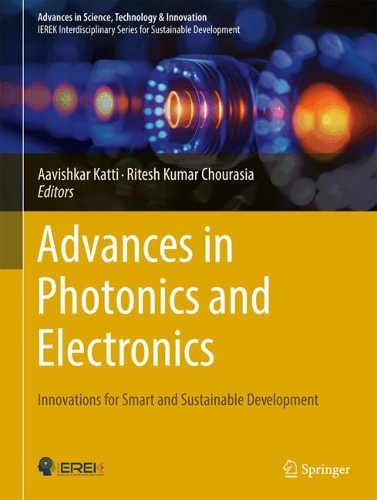 Advances in Photonics and Electronics: Innovations for Smart and Sustainable Development. 2024 ed.