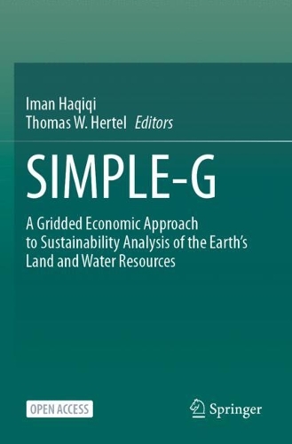 SIMPLE-G: A Gridded Economic Approach to Sustainability Analysis of the Earth's Land and Water Resources.