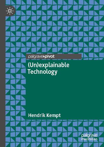 (Un)explainable Technology.