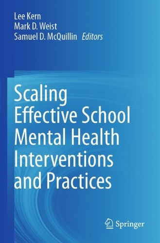 Scaling Effective School Mental Health Interventions and Practices.