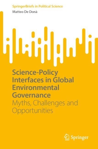 Science-Policy Interfaces in Global Environmental Governance