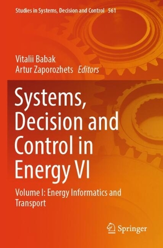 Systems, Decision and Control in Energy VI: Volume I: Energy Informatics and Transport.