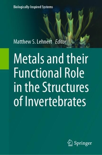 Metals and their Functional Role in the Structures of Invertebrates. 2024 ed.
