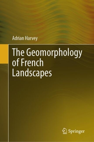 The Geomorphology of French Landscapes. 2024 ed.
