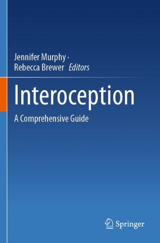 Interoception: A Comprehensive Guide.