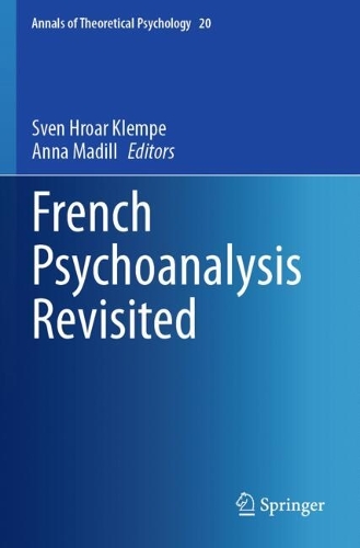 French Psychoanalysis Revisited.