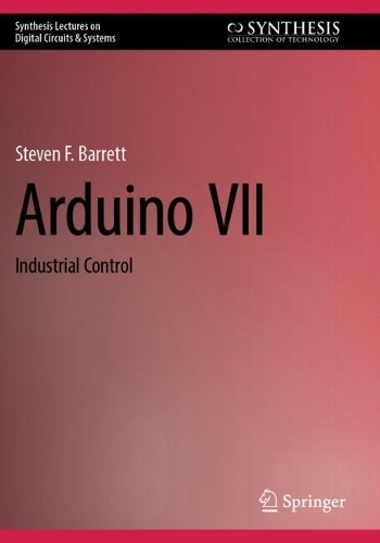 Arduino VII: Industrial Control.