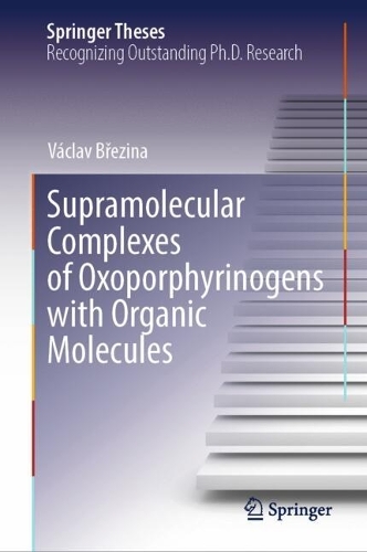 Supramolecular Complexes of Oxoporphyrinogens with Organic Molecules. 2024 ed.